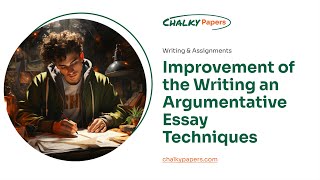 Improvement of the Writing an Argumentative Essay Techniques  Essay Example [upl. by Cohn]