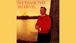 Jim Reeves We Thank Thee Full Album [upl. by Ennad]