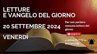 Letture e Vangelo del giorno  Venerdì 20 Settembre 2024 Audio letture della Parola Vangelo di ogg [upl. by Esihcoc]