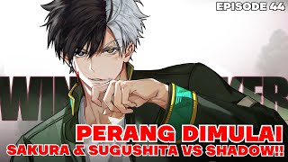 WINDBREAKER EPISODE 44  SAKURA amp SUGUSHITA VS GENG SHADOW  GENG BOFURIN MENYALA [upl. by Novy]