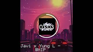 Javi x Yung LWHIP [upl. by Eeroc820]