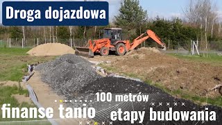 Droga dojazdowa Etapy budowania Małe finanse 100m kruszywo [upl. by Trebliw]