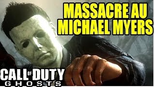 COD GHOSTS  Massacre au Michael Myers [upl. by Rawlinson]