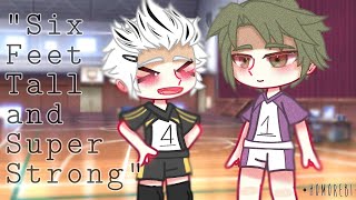 quot6 feet tall and super strongquot  ft BokuAka and UshiTen unimplied Haikyuu  •Komorebi• [upl. by Agamemnon50]