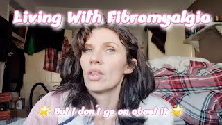 LIVING WITH FIBROMYALGIA fibro fibromyalgia lifewithfibro [upl. by Dupuy624]