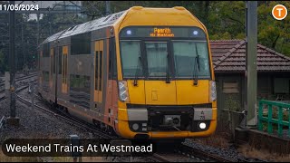 Weekend Trains At Westmead  11052024 [upl. by Assirrem]