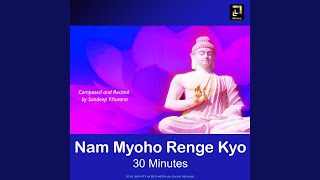 Nam Myoho Renge Kyo 30 Minutes [upl. by Fechter745]