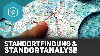 Standortfindung und Standortanalyse  Standorttheorie 8 [upl. by Eeb]