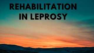 REHABILITATION IN LEPROSY [upl. by Ahrens832]