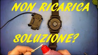 Riparazione  sistemazione ricarica Smartwatch  orologio non si carica [upl. by Sarkaria266]