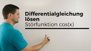 Differentialgleichung lösen linear inhomogen Störfunktion cosx Beispiel  Mathe by Daniel Jung [upl. by Bannerman73]