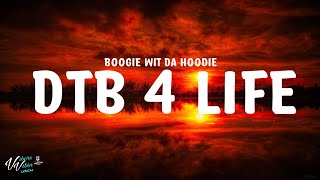 A Boogie Wit da Hoodie  DTB 4 Life Lyrics [upl. by Chappie243]