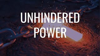 Unhindered Power [upl. by Celine]