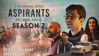 Aspirants Season 2 Release Date Update  Season 2 Update  In Hindi [upl. by Salvay]