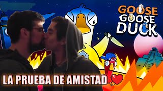 La Prueba de Amistad  Goose Goose Duck [upl. by Calendre]