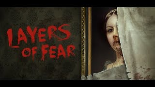 layers of fear The Final Chapter [upl. by Rois966]