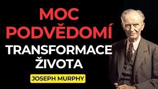 Tajemství síly podvědomí  Jak využít vnitřní moc a transformovat život  Joseph Murphy [upl. by Newman187]