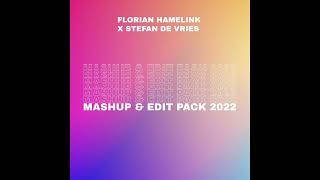 FLORIAN HAMELINK X STEFAN DE VRIES MASHUP amp EDIT PACK  2022 DOWNLOAD LINK IN BIO [upl. by Slen]