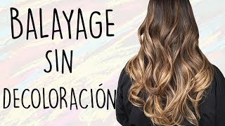 BALAYAGE SIN DECOLORAR PASO A PASO  Madmoon Peluquería [upl. by Fleta555]