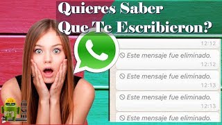 Como Leer Mensajes Que Nos Han Eliminado En Whatsapp [upl. by Elisabeth]