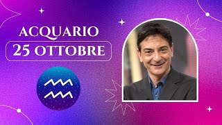 Acquario ♒️ LOroscopo di Paolo Fox  25 Ottobre 2024  Partenza stonata sotto tiro del Sole [upl. by Korry]