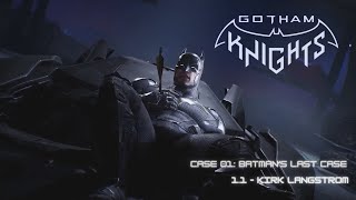 Gotham Knights Gameplay Walkthrough Part1  Case 01 Batmans Last Case  11 Kirk Langstrom [upl. by Lulita]