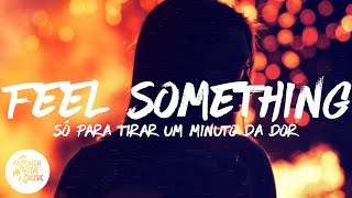 ILLENIUM Excision I Prevail  Feel Something TraduçãoLegendado [upl. by Yrannav]