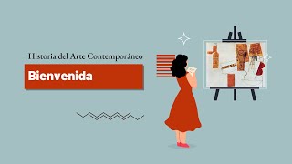 Bienvenida al curso Historia del arte contemporáneo [upl. by Rozalin967]