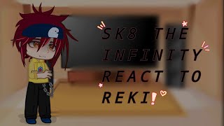 Sk8 the infinity react to Reki•angst [upl. by Jayne]