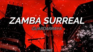 Guardarraya  Zamba Surreal Letra [upl. by Ahcsat]