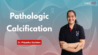 Pathologic Calcification  Metastatic  Dystrophic  MedLive  Dr Priyanka Sachdev [upl. by Alimak]