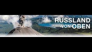 Russland Von Oben Official Trailer [upl. by Herwick]