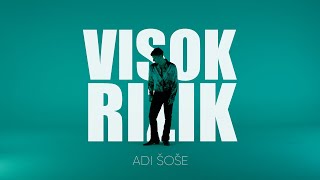 Adi Šoše  Visok rizik Official video [upl. by Euqinobe680]