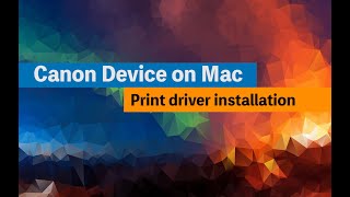 How to download and install Canon driver on Mac [upl. by Eneli]