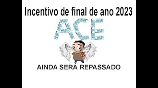 VENDO REPASSE DO INCENTIVO 2023  ACE [upl. by Sine890]