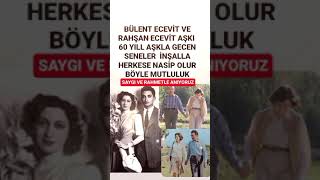 BÜLENT ECEVİT VE RAHŞAN ECEVİT ÇİFTİ 60 YIL AŞKLA GECEN YILLARHERKESE NASİP OLURMbülentecevitaşk [upl. by Ruth]