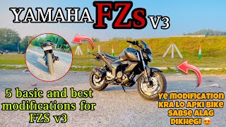 YAMAHA FZS V3 FULLY MODIFIED  5 BASIC AND BEST MODIFICATIONS FOR YAMAHA FZS V3😍 [upl. by Elleirda]