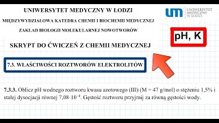 ZADANIE 733 Oblicz pH wodnego roztworu kwasu azotowego III o stężeniu UMED chemia chemistry [upl. by Mohr]