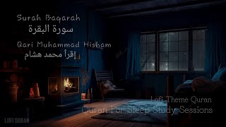 Lofi Quran  Quran For Sleep Study Sessions  Relaxing Quran  Surah BaqarahRain Sound lofiquran [upl. by Wystand350]