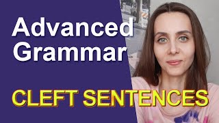 Advanced Grammar Cleft Sentences [upl. by Emmery344]