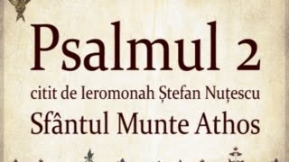 PSALMUL 2 citit in Sfantul Munte Athos cu TEXT [upl. by Yregram]