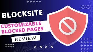 BlockSite Review  Customizable Blocked Pages [upl. by Enelear]