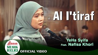 Al Itiraf – YeHa Syifa feat Nafisa Khori  Shalawat  Religi Indonesia 2024 [upl. by Rambow]