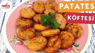 Patates Köftesi Tarifi  Köfte Tarifleri  Nefis Yemek Tarifleri [upl. by Collbaith]