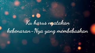 Yesus Kaulah Sahabatku  True Worshippers Lirik Video [upl. by Norrehs]