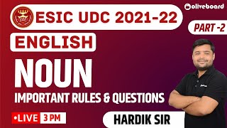 ESIC UDC Classes 202122  English  Noun  Important Rule amp Questions  Part  2  Hardik Sir [upl. by Nancey18]