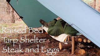 Steak and Eggs in the Woods Raised Sleeping Platform Diagonal Leanto Tarp Setup [upl. by Liliane]