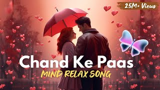 Chand Ke Paas  Hindi Romantic Song  Mashup Song 2024  Pushpa 2 Songs [upl. by Trent]