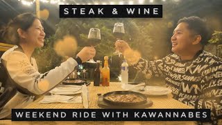 Steak and Wine  Weekend Ride with Kawannabes [upl. by Ahsotan]