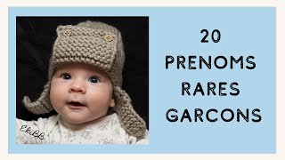 20 PRENOMS RARES POUR LES GARCONS [upl. by Etnaihc]